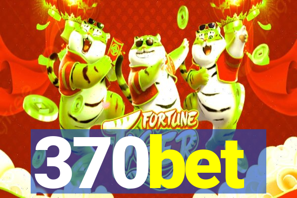 370bet