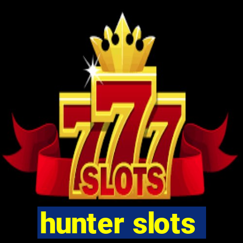 hunter slots