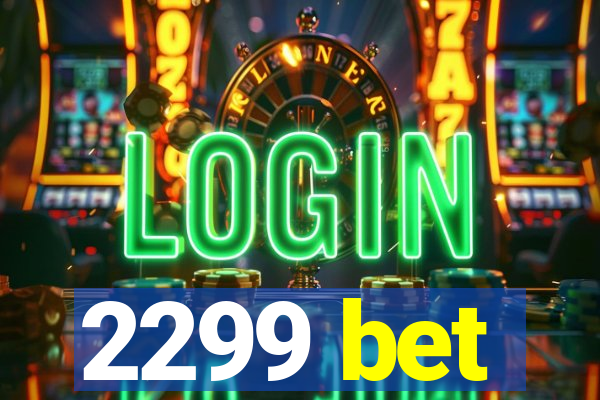 2299 bet