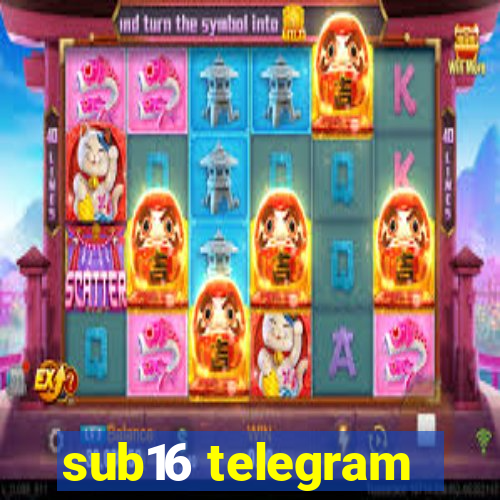 sub16 telegram