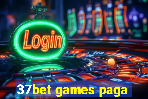 37bet games paga