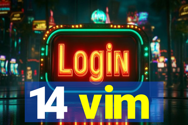 14 vim