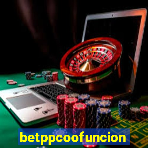 betppcoofuncion