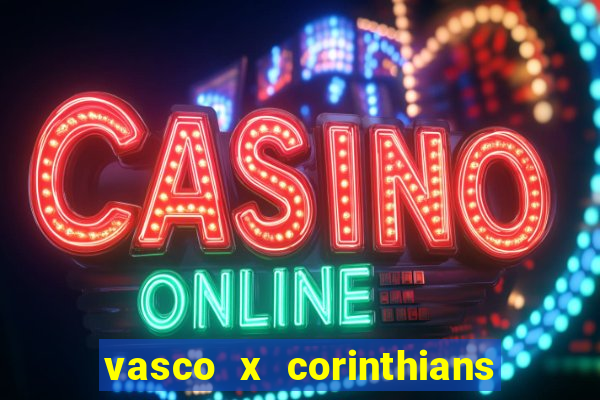 vasco x corinthians primeiro turno