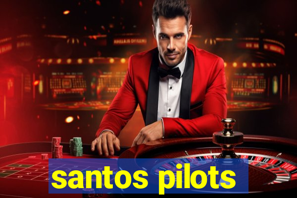 santos pilots
