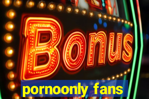 pornoonly fans