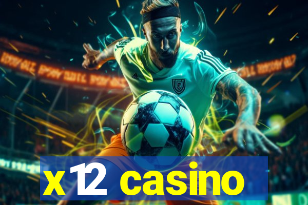 x12 casino