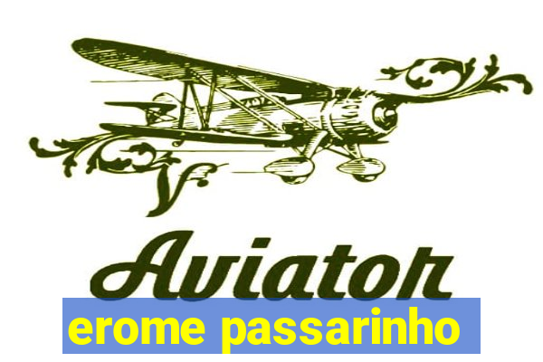 erome passarinho