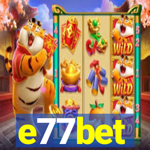 e77bet