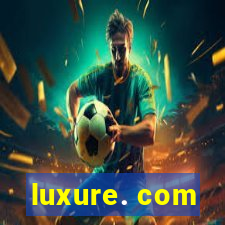 luxure. com