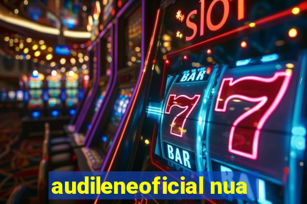 audileneoficial nua