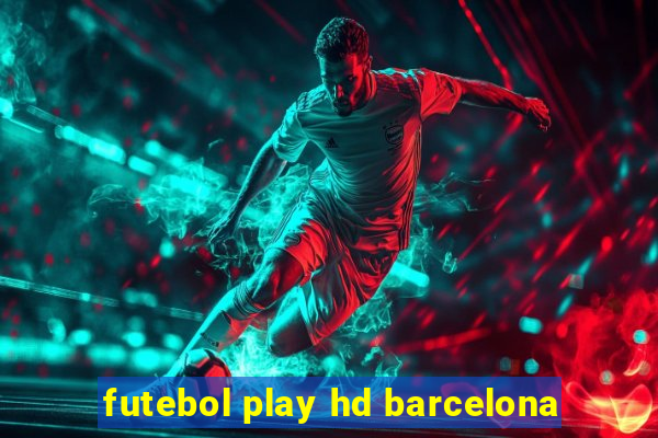 futebol play hd barcelona