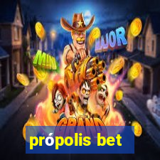 própolis bet
