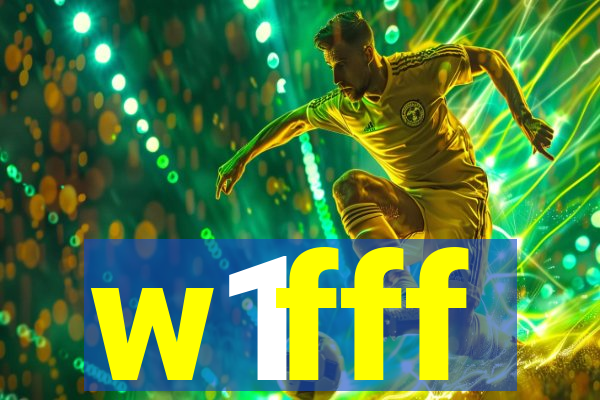 w1fff