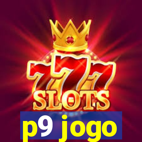 p9 jogo