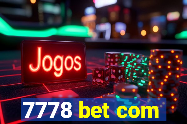 7778 bet com