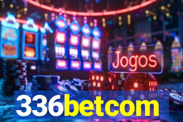 336betcom