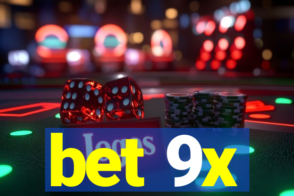 bet 9x