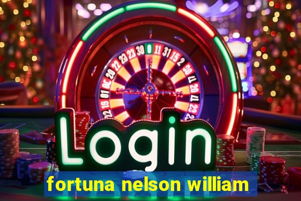 fortuna nelson william