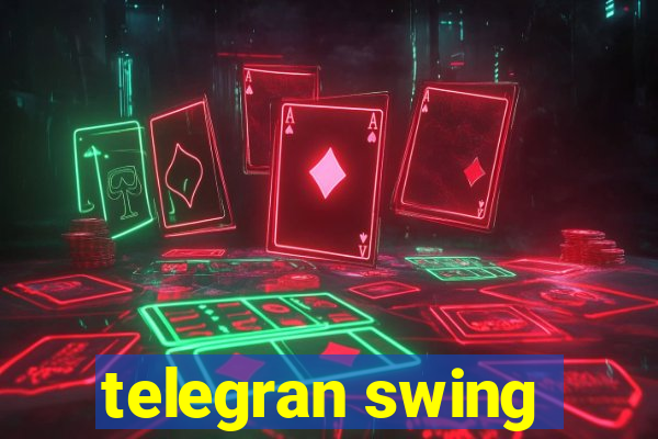 telegran swing