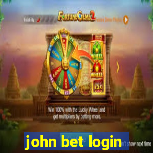 john bet login