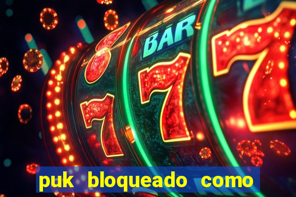 puk bloqueado como desbloquear vivo