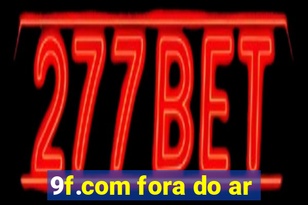 9f.com fora do ar
