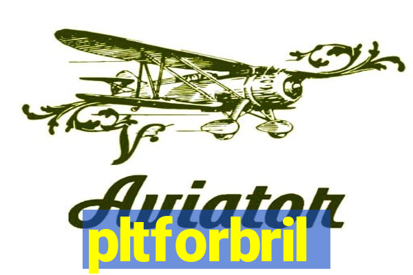 pltforbril