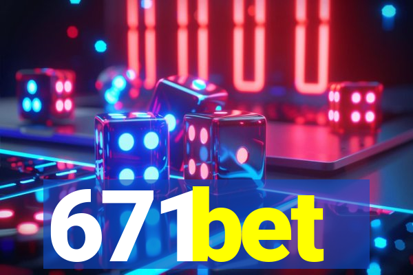 671bet
