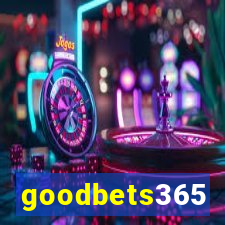 goodbets365