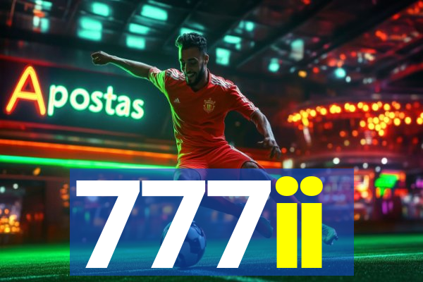777ii
