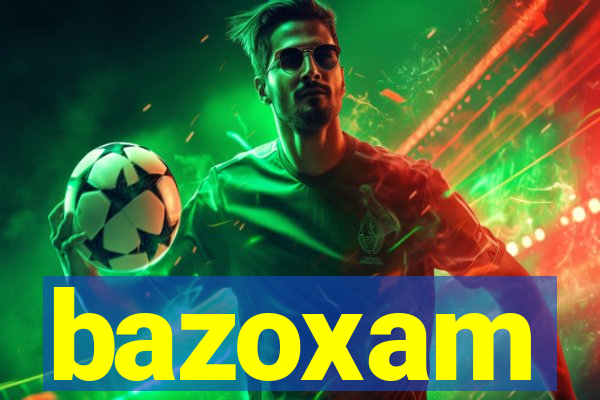 bazoxam