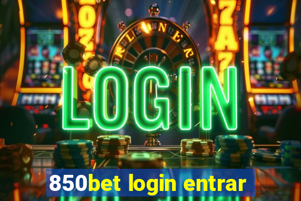 850bet login entrar