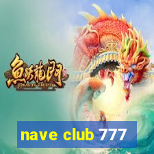 nave club 777