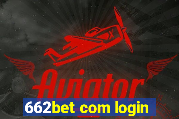 662bet com login