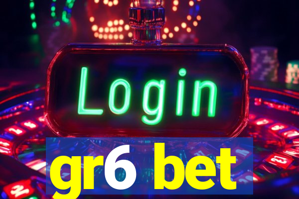 gr6 bet