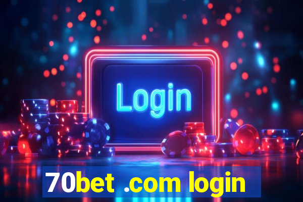 70bet .com login