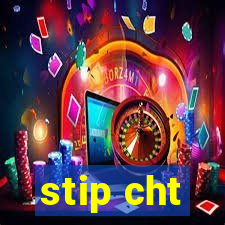 stip cht