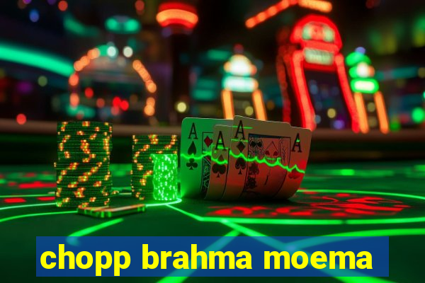 chopp brahma moema