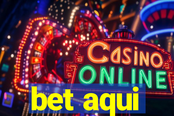 bet aqui