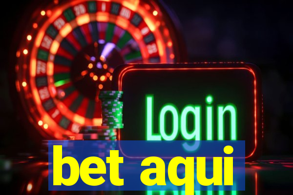 bet aqui