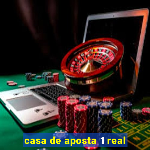 casa de aposta 1 real