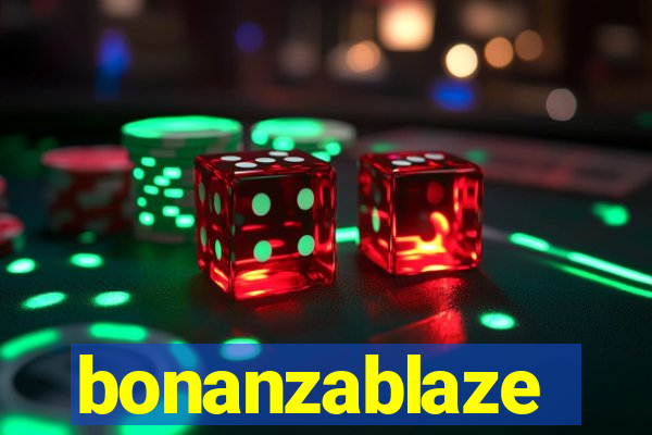 bonanzablaze