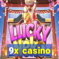 9x casino