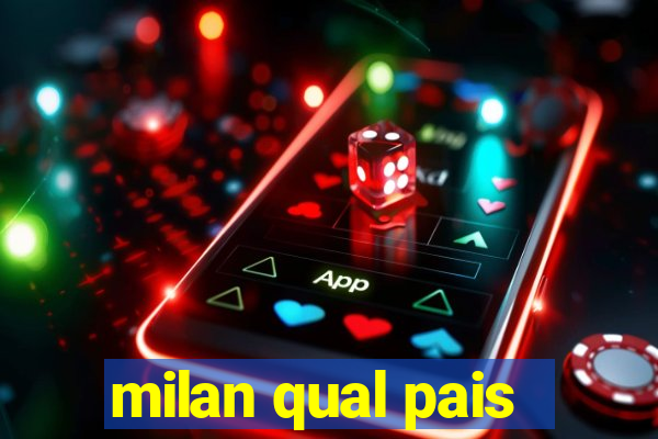 milan qual pais
