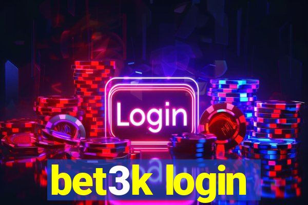 bet3k login
