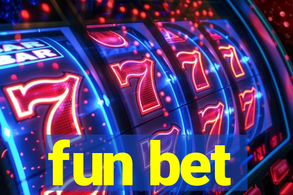 fun bet