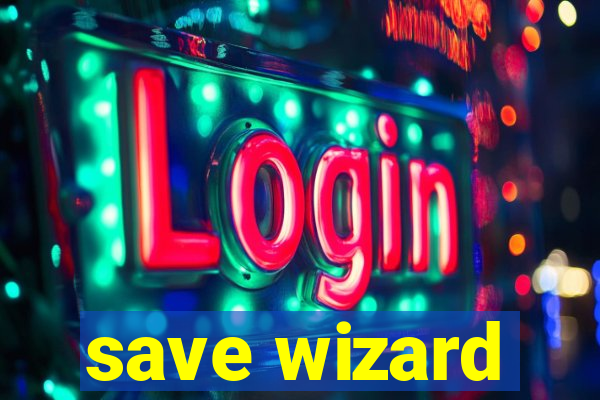 save wizard