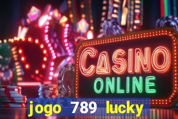 jogo 789 lucky paga mesmo