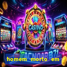 homem morto em cachoeira bahia